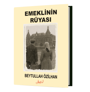 Emeklinin Rüyası, Beytullah Özilhan