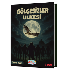 Gölgesizler Ülkesi - Ünal Kar